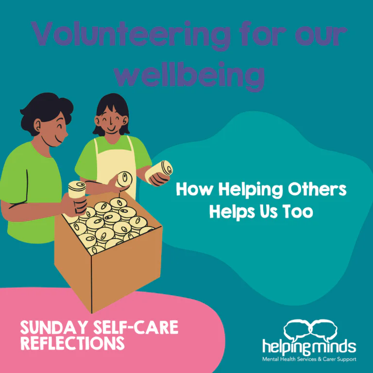 Volunteering for our wellbeing: How Helping Others Helps Us Too