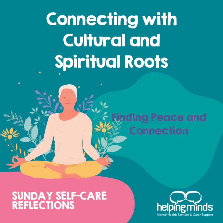 Connecting with Cultural and Spiritual Roots: Finding Peace and Connection