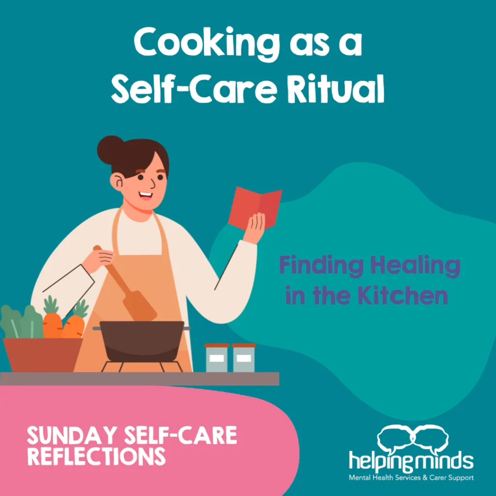 Cooking as a Self-Care Ritual: Finding Healing in the Kitchen