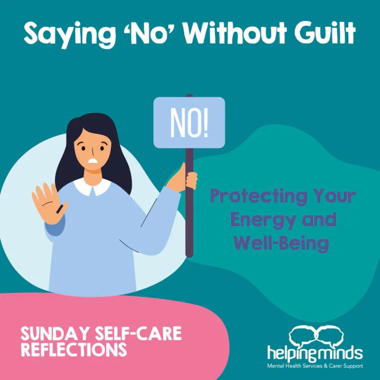 Saying ‘No’ Without Guilt: Protecting Your Energy and Well-Being